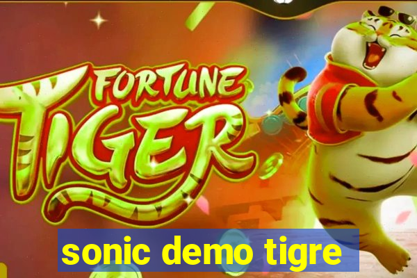 sonic demo tigre